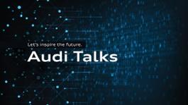 Audi Talks