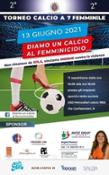 Locandina Diamo un calcio al Femminicidio Torneo Calcio Femminile