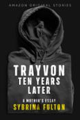 Fulton-TrayvonTenTearsLater-Cover
