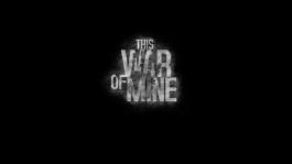 This War of Mine Final Cut launch trailer