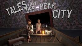 Tales From Off Peak City Trailer COMING