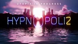 Second season of the BMW podcast thriller Hypnopolis 02