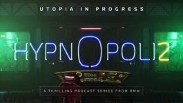 Second season of the BMW podcast thriller Hypnopolis 01